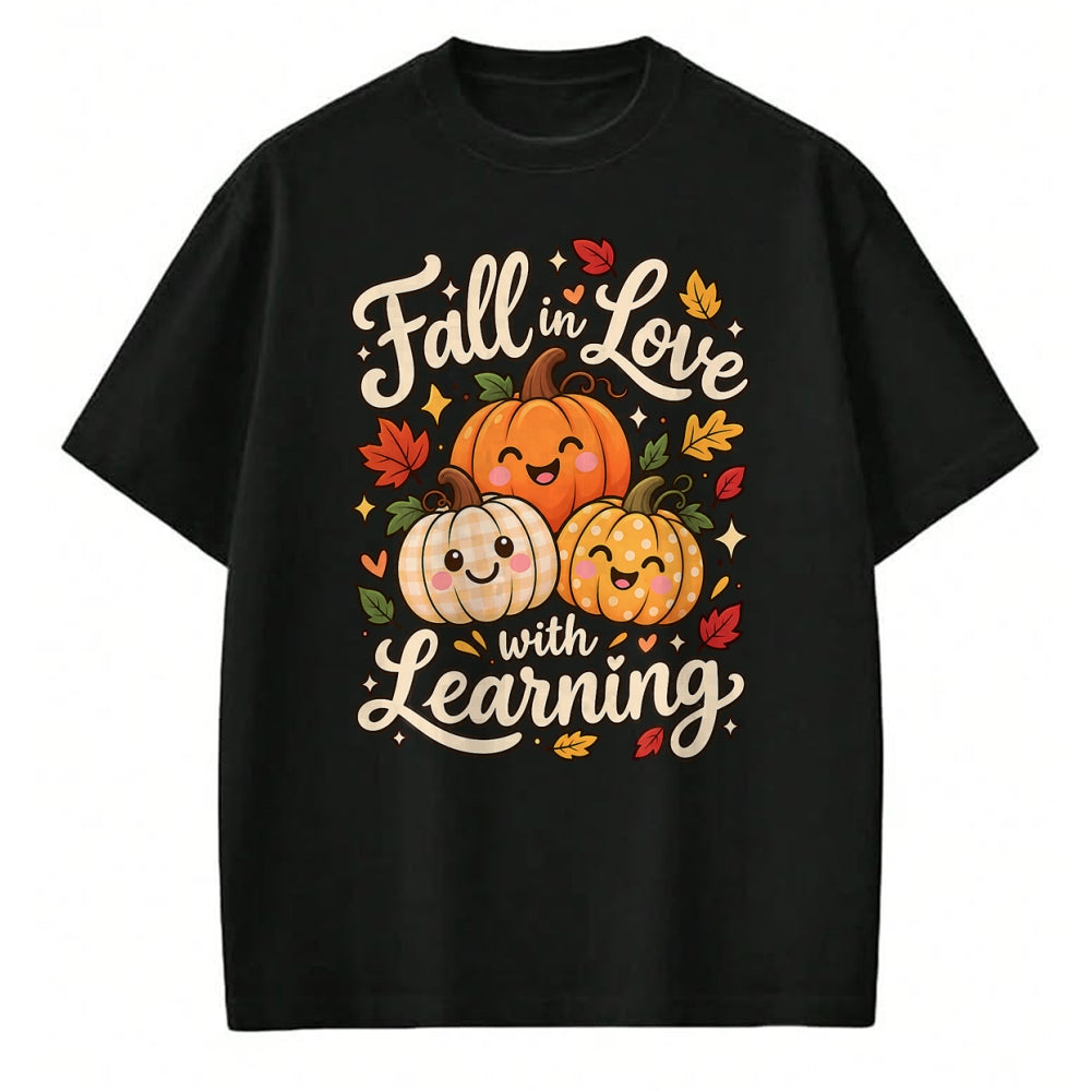 Best Thanksgiving Family Shirt , Funny Thanksgiving UnisexT-Shirt/Hoodie/Sweatshirt HLT00 - Fall in Love with Learning Cute Autumn Teacher Men Women T-Shirt