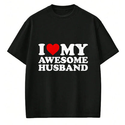 Best Wife Shirt, Wife and Husband Unisex T-Shirt/Hoodie/Sweatshirt HLT00 - I Love My Awesome Husband T-Shirt T-Shirt (1)