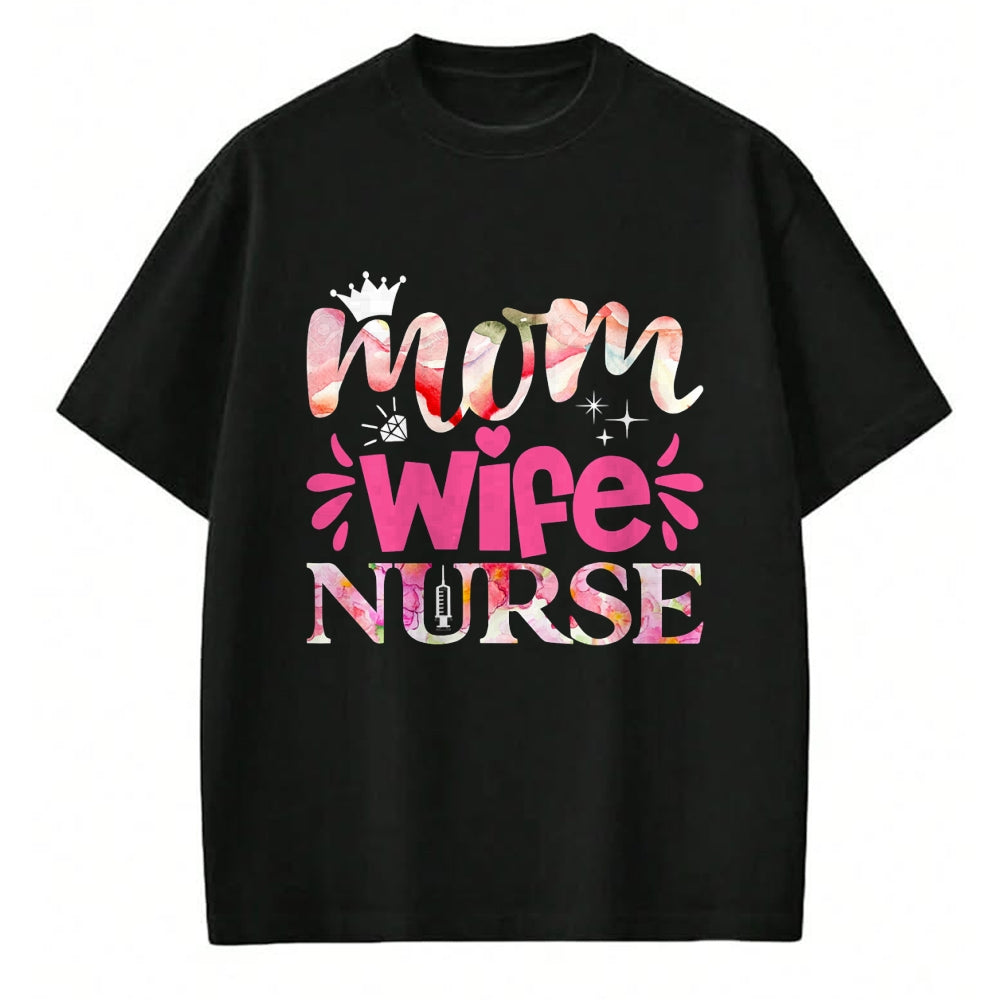 Funny Nurse Shirt, Nurse Unisex T-Shirt/Hoodie/Sweatshirt HLT00 - Mom Wife Nurse T-Shirt