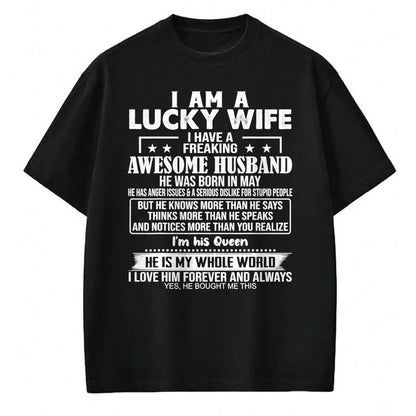 Best Wife Shirt, Wife and Husband Unisex T-Shirt/Hoodie/Sweatshirt HLT00 - Gift for wife T shirt, lucky wife   I Am A Lucky Wife I Have A Freaking Awesome Husband MAY T-Shirt (1)