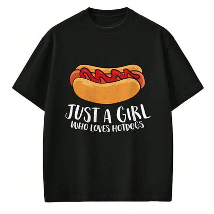 Dog Love Shirt, Dog Lover Gift T-Shirt/Hoodie/Sweatshirt HLT00 - Just a Girl Who Loves Hotdogs T-Shirt
