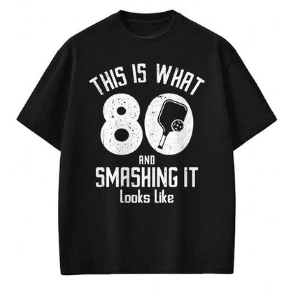 Funny Pickleball Shirt, Pickleball Lover Unisex T-Shirt/Hoodie/Sweatshirt HLT00 - Funny Pickleball 80th Birthday 80 Years Old Love Pickleball T-Shirt