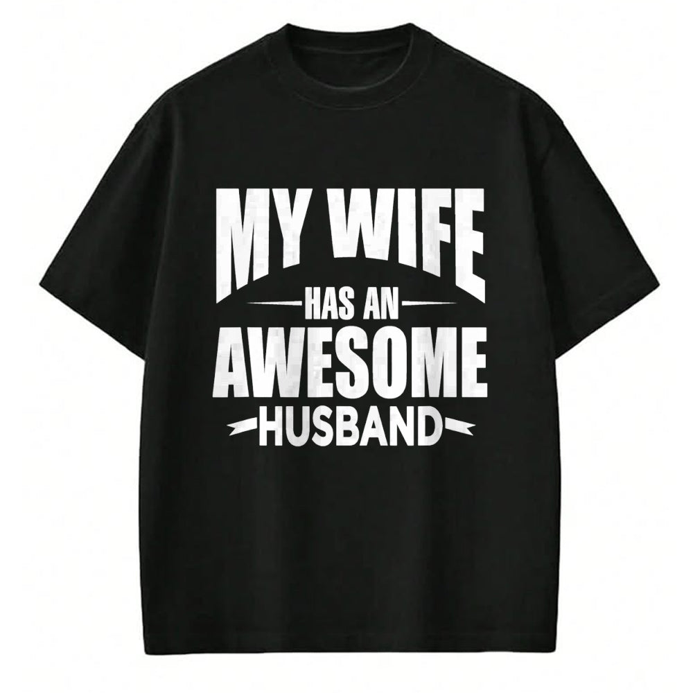 Best Wife Shirt, Wife and Husband Unisex T-Shirt/Hoodie/Sweatshirt HLT00 - Mens My Wife Has An Awesome Husband Funny Tee Shirt For Dad