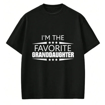 Best Grandma Shirt, Proud Grandma Unisex T-Shirt/Hoodie/Sweatshirt HLT00 - I'm The Favorite Granddaughter T-Shirt