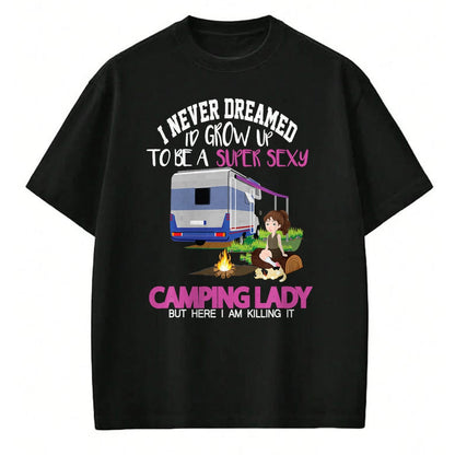 Funny Camping Shirt, Gift For Camping Lover Unisex T-Shirt/Hoodie/Sweatshirt HLT00 - Funny Saying Outdoor Camping Lady Adventure Holiday Women T-Shirt