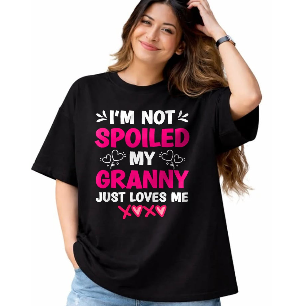 Best Wife Shirt, Wife and Husband Unisex T-Shirt/Hoodie/Sweatshirt HLT00 - I'm Not Spoiled My Granny Just Loves Me Kids Granddaughter T-Shirt
