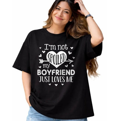 Best Wife Shirt, Wife and Husband Unisex T-Shirt/Hoodie/Sweatshirt HLT00 - I'm Not Spoiled My Boyfriend Just Loves Me Valentines T-Shirt
