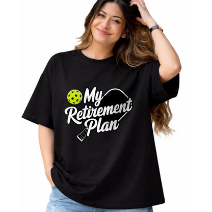 Funny Pickleball Shirt, Pickleball Lover Unisex T-Shirt/Hoodie/Sweatshirt HLT00 - My Retirement Plan Pickleball T-Shirt