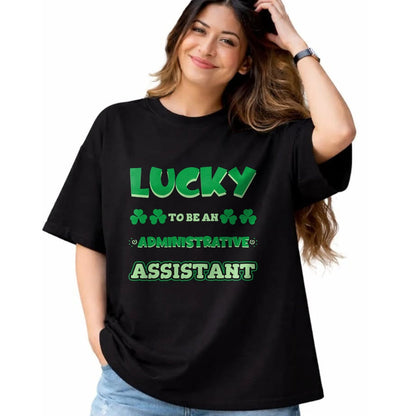 Patrick Day Shirts for Family, Funny Patrick Day shirts, st patrick's day Unisex T-Shirt/Hoodie/Sweatshirt HLT00 - Lucky To Be An Administrative Assistant St. Patrick Day Job T-Shirt
