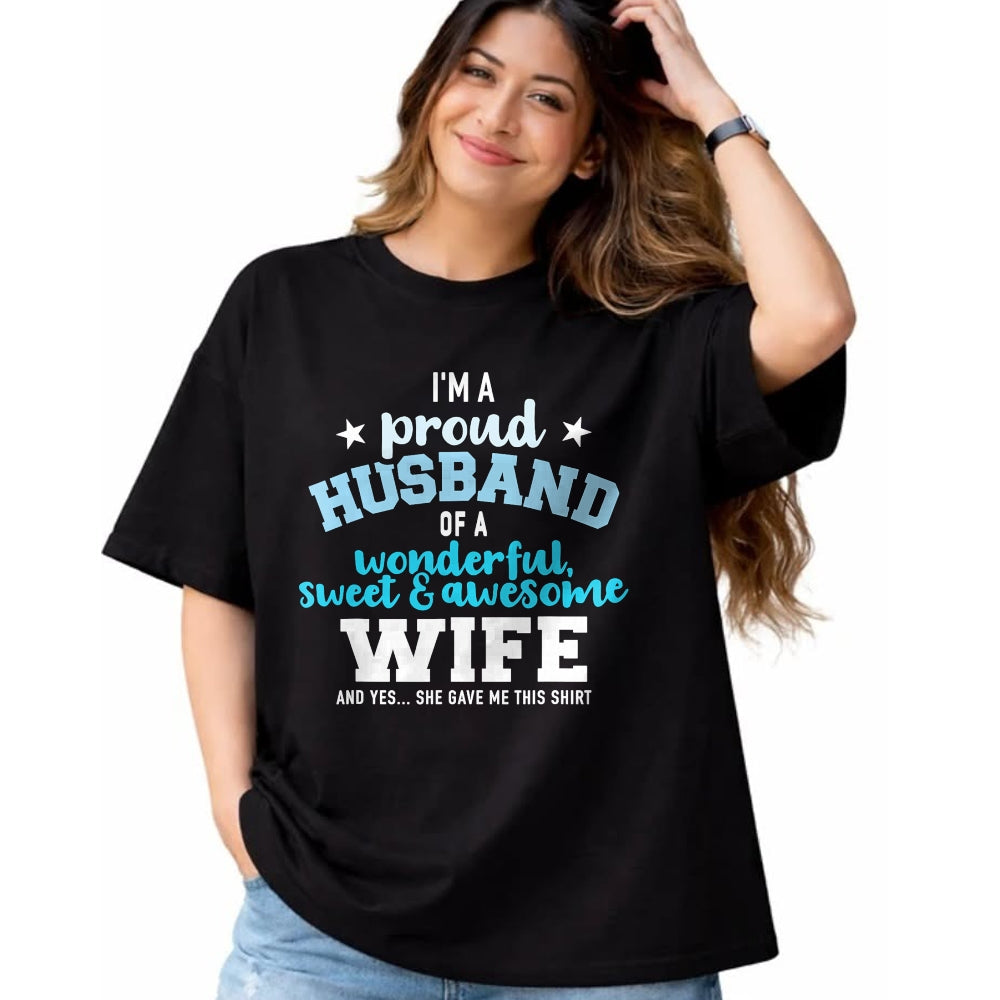Best Husband Shirt, Wife and Husband Unisex T-Shirt/Hoodie/Sweatshirt HLT00 - Proud husband wonderful and sweet wife T-Shirt
