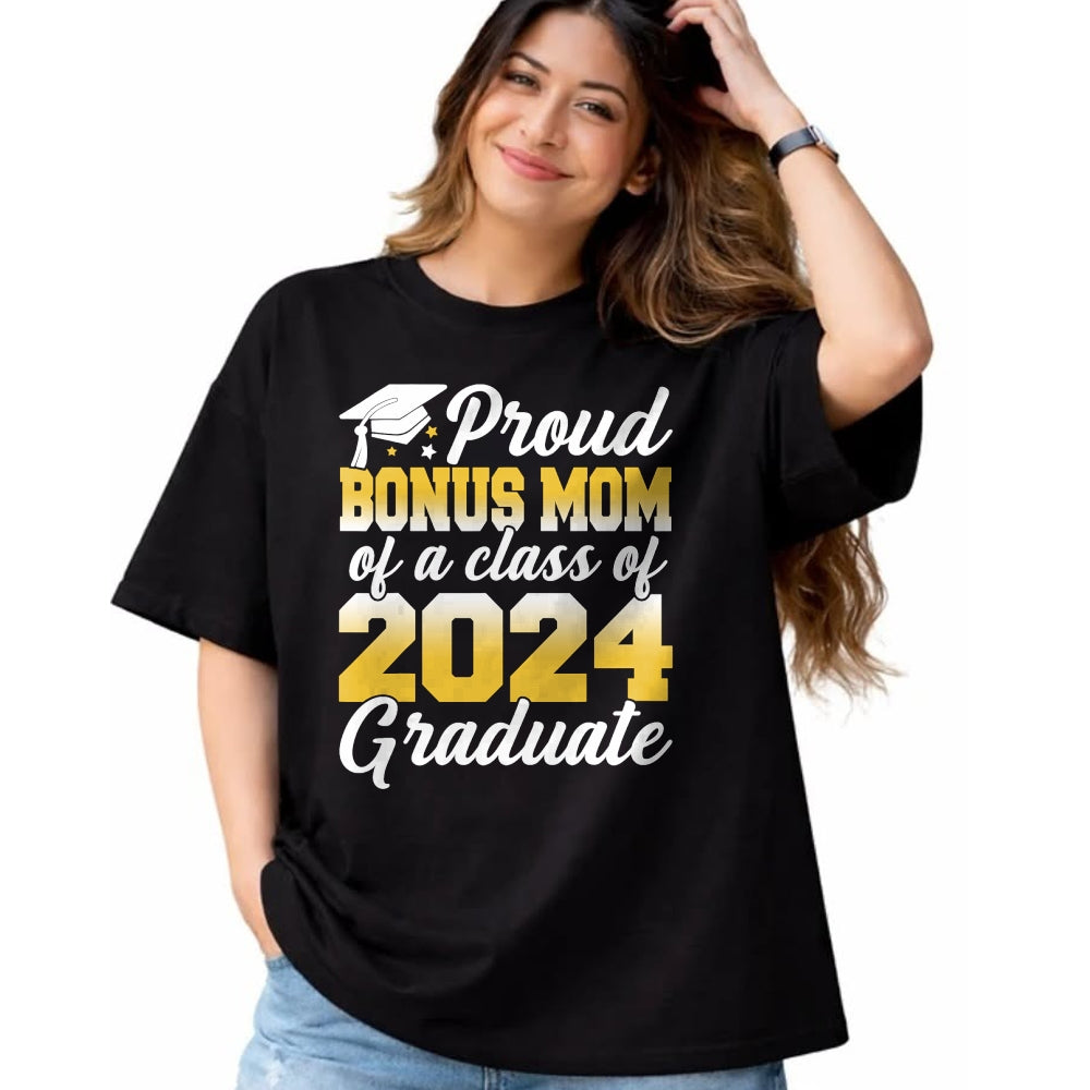 Gift for Mom Shirt, Funny Mom Unisex T-Shirt/Hoodie/Sweatshirt HLT00 - Proud Bonus Mom of a Class Of 2024 Graduate Senior Family T-Shirt