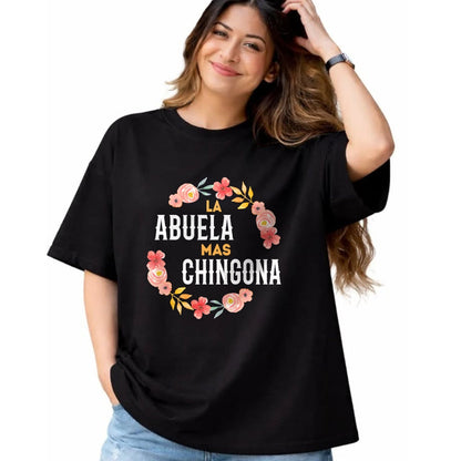Best Grandma Shirt, Proud Grandma Unisex T-Shirt/Hoodie/Sweatshirt HLT00 - La Abuela Mas Chingona Spanish Grandma Floral Arch T-Shirt