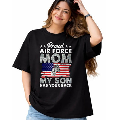 Gift for Mom Shirt, Funny Mom Unisex T-Shirt/Hoodie/Sweatshirt HLT00 - Proud Air Force Mom My Son Has Your Back Proud USAF Mom T-Shirt