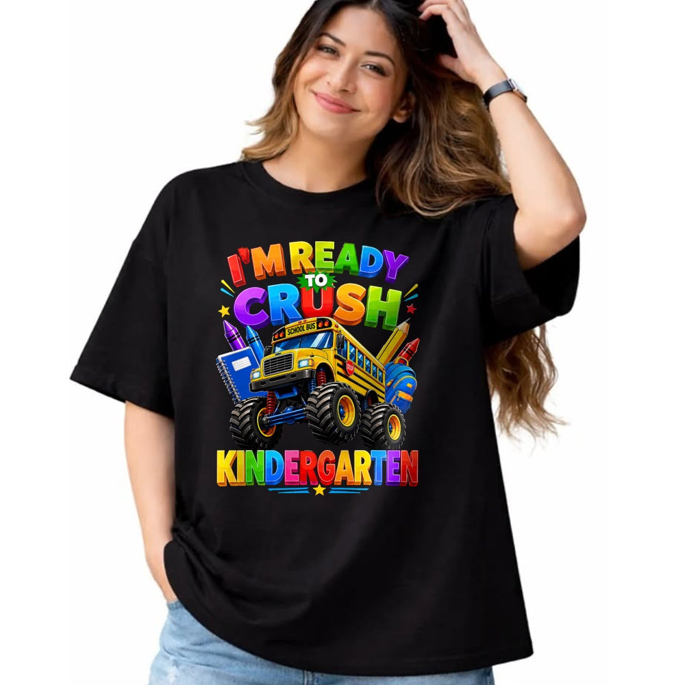 Best Student Shirt, Funny Back To School UnisexT-Shirt/Hoodie/Sweatshirt HLT00 - I_m Ready to Crush Kindergarten Back to School Boys Girls T-Shirt