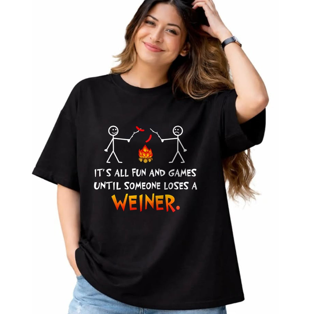 Funny Camping Shirt, Gift For Camping Lover Unisex T-Shirt/Hoodie/Sweatshirt HLT00 - Its All Fun and Games Until Someone Loses Weiner Funny Camp T-Shirt