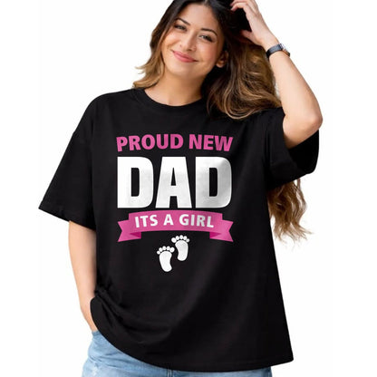 Gift for Dad Shirt, Funny Dad Unisex T-Shirt/Hoodie/Sweatshirt HLT00 – Proud New Dad It_s Girl Funny Father_s Day Gift for Men Gran Long Sleeve T-Shirt