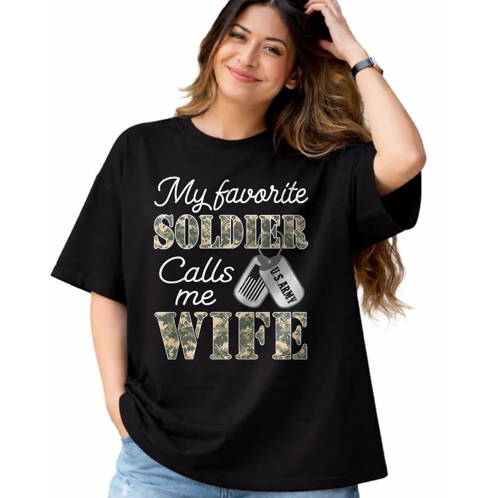 Best Wife Shirt, Wife and Husband Unisex T-Shirt/Hoodie/Sweatshirt HLT00 - Gift for wife T shirt, lucky wife   My Favorite Soldier Calls Me Wife Proud Army Wife US Army T-Shir