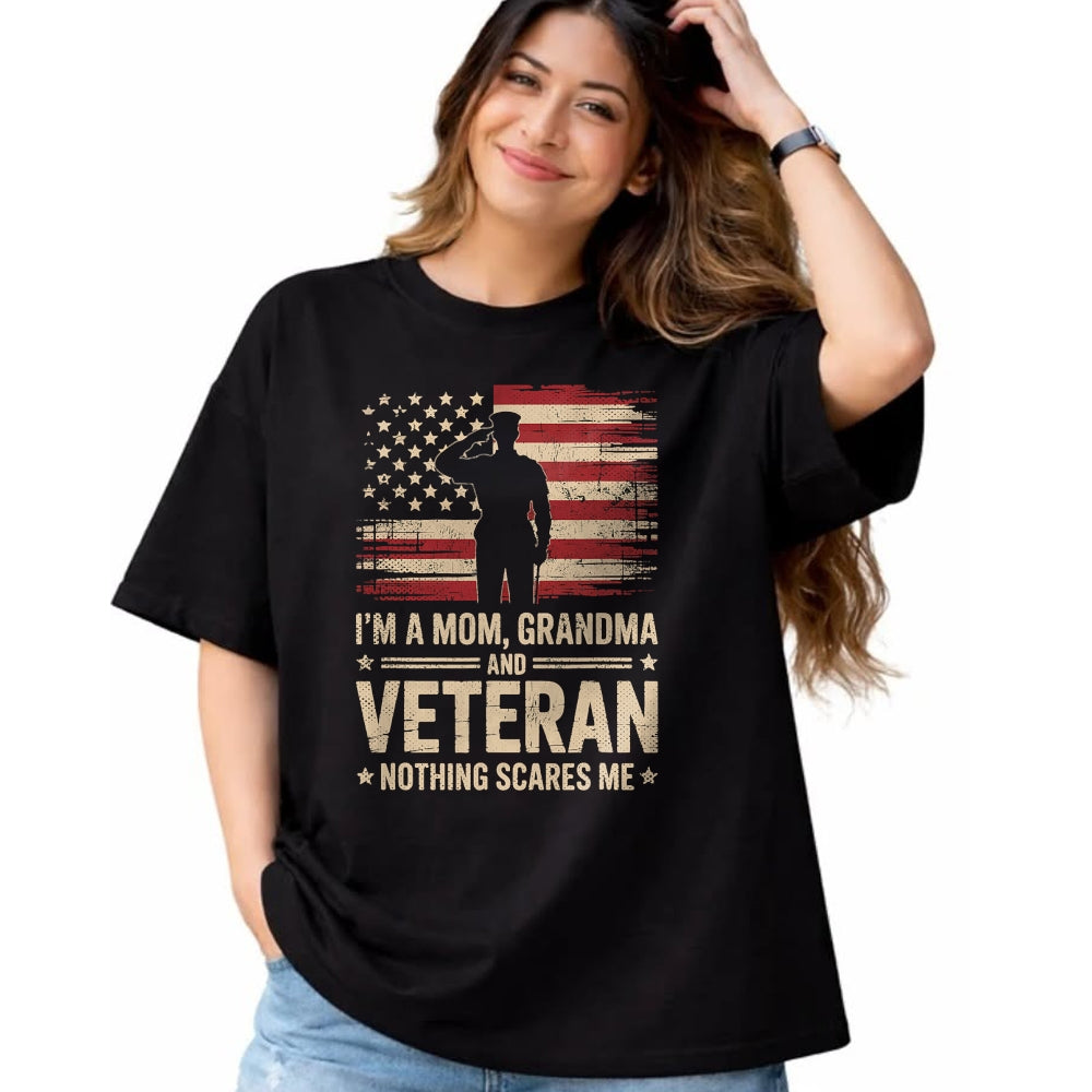 Proud Veteran Shirt, Funny Veteran UnisexT-Shirt/Hoodie/Sweatshirt HLT00 - Im A Mom Grandma and Veteran Patriotic Funny Female Veteran T-Shirt