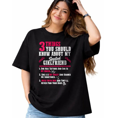Best Wife Shirt, Wife and Husband Unisex T-Shirt/Hoodie/Sweatshirt HLT00 - 3 Things You Should Know About My Spoiled Girlfriend - Gift T-Shirt