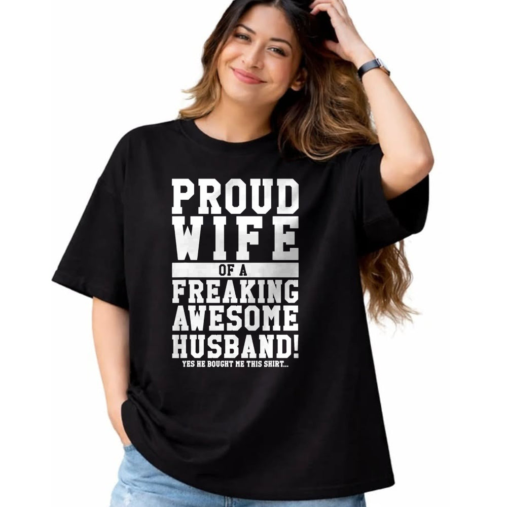 Best Wife Shirt, Wife and Husband Unisex T-Shirt/Hoodie/Sweatshirt HLT00 - Proud Wife Of A Freaking Awesome Husband! Gift T-Shirt (1)