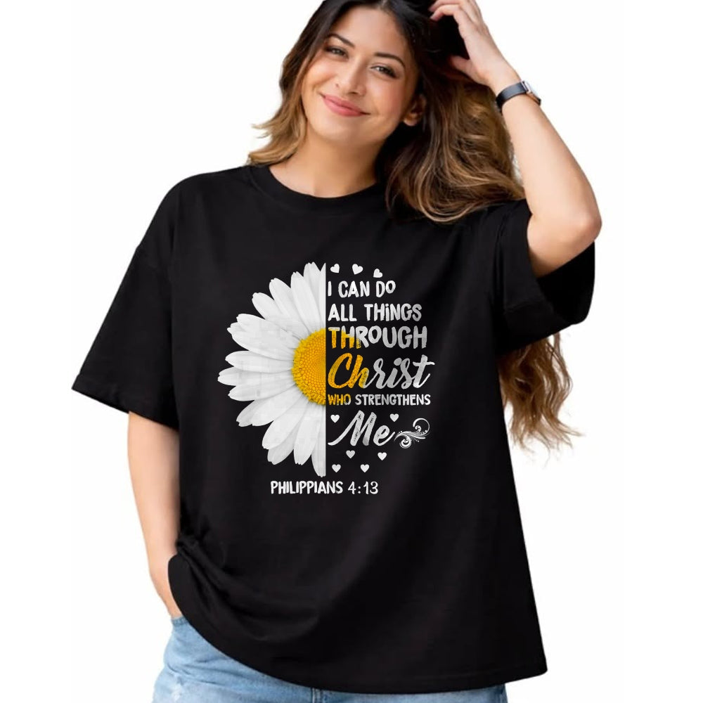 Christian Tee, Christian Faith Unisex T-Shirt/Hoodie/Sweatshirt HLT00 - I Can Do All Things Through Christ - Daisy Flower Religious T-Shirt (1)