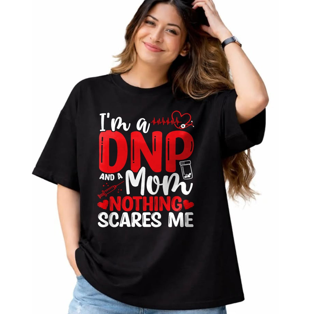 Funny Nurse Shirt, Nurse Unisex T-Shirt/Hoodie/Sweatshirt HLT00 - DNP Doctor Mothers Day DNP Nurse Graduation Mom Nursing T-Shirt