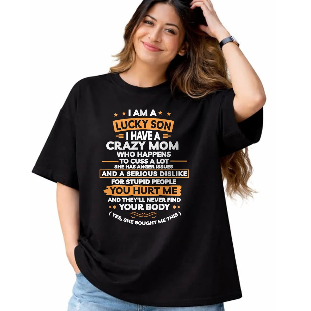 Gift for Dad Shirt, Funny Dad Unisex T-Shirt/Hoodie/Sweatshirt HLT00 – I Am A Lucky Son I Have A Crazy Mom Gifts T-Shirt