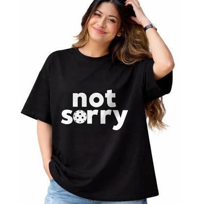 Funny Pickleball Shirt, Pickleball Lover Unisex T-Shirt/Hoodie/Sweatshirt HLT00 - Funny Pickleball ‘Sorry’ on Front ‘Not Sorry’ on Back T-Shirt