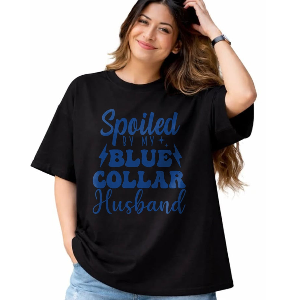 Best Wife Shirt, Wife and Husband Unisex T-Shirt/Hoodie/Sweatshirt HLT00 - Gift for wife T shirt, spoiled wife   Spoiled By My Blue Collar husband groovy Blue Collar wife Pull (1)