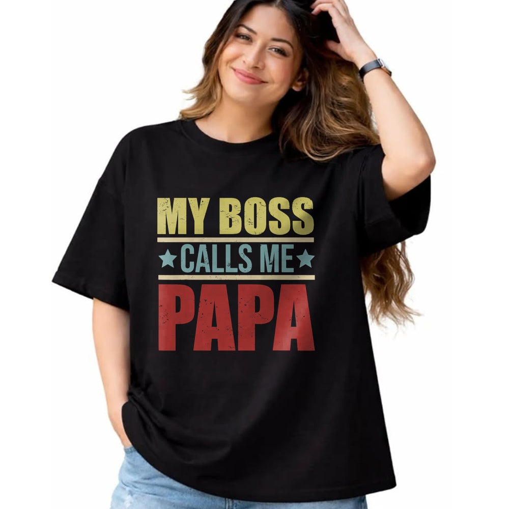 Gift for Dad Shirt, Funny Dad Unisex T-Shirt/Hoodie/Sweatshirt HLT00 – Vintage My Boss Calls Me Papa Father_s Day Proud Papa T-Shirt
