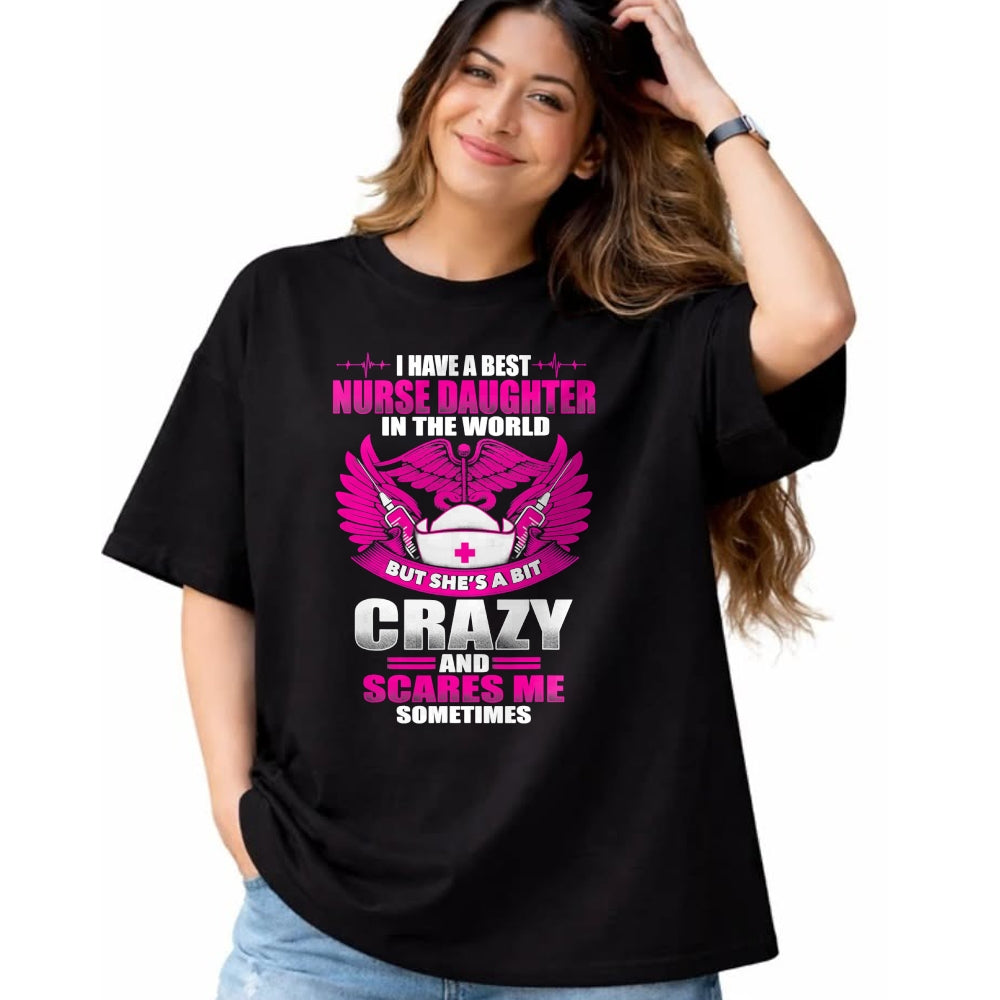 Funny Nurse Shirt, Nurse Unisex T-Shirt/Hoodie/Sweatshirt HLT00 - Nurses Mom Have Best Nurse Daughter In The World Mothers Day T-Shirt