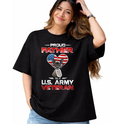 Gift for Dad Shirt, Funny Dad Unisex T-Shirt/Hoodie/Sweatshirt HLT00 – Proud Father Of A U.S. Army Veteran T shirt Gift