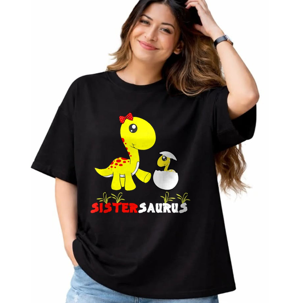 Best Dinosaur Lover Shirt, Funny Dinosaur UnisexT-Shirt/Hoodie/Sweatshirt HLT00 - Sistersaurus Dinosaur Sister Sister T-Shirt