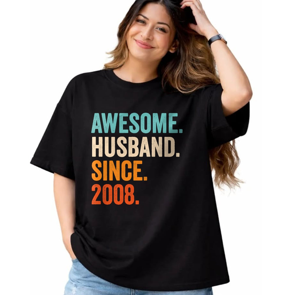 Best Wife Shirt, Wife and Husband Unisex T-Shirt/Hoodie/Sweatshirt HLT00 - Awesome Husband Since 2008 16th wedding anniversary 16 years T-Shirt