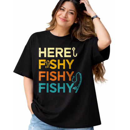 Funny Fishing Shirt, Gift For Fishing Lover Unisex T-Shirt/Hoodie/Sweatshirt HLT00 - Fishing Here Fishy Retro Fish Lover Fisherman Men Women Kids T-Shirt