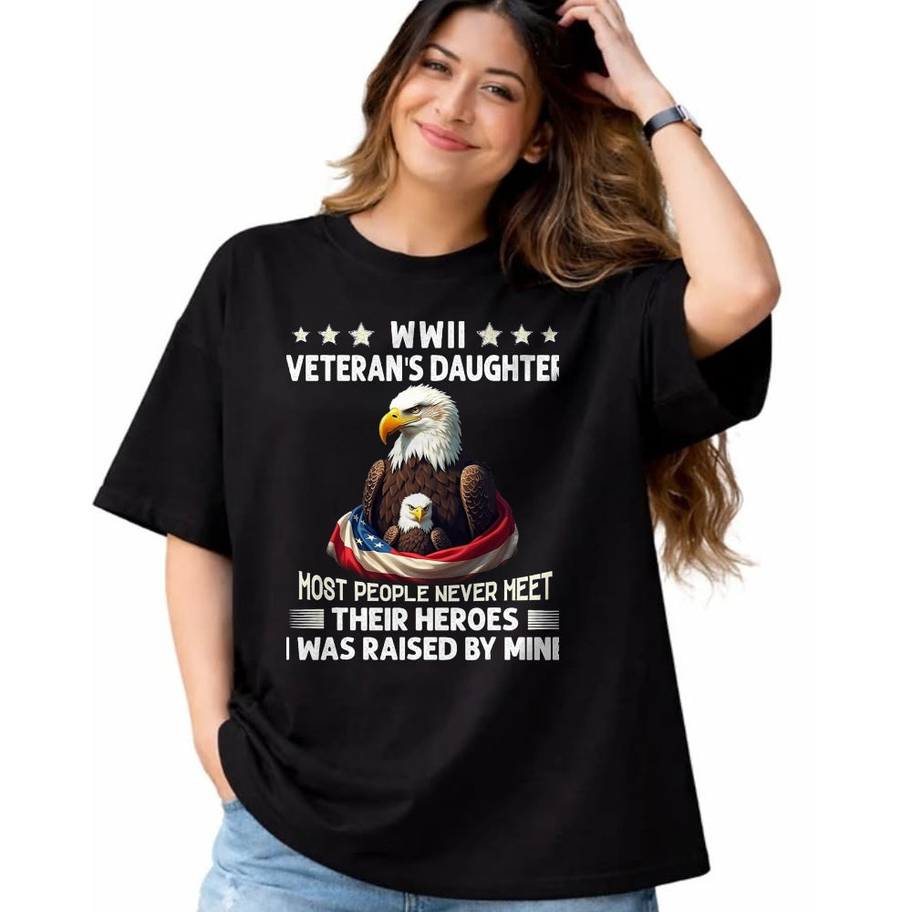 Proud Veteran Shirt, Funny Veteran UnisexT-Shirt/Hoodie/Sweatshirt HLT00 - Eagle WWII Veteran_s Daughter Most People Never Meet T-Shirt, Men, Black, 3X-Large