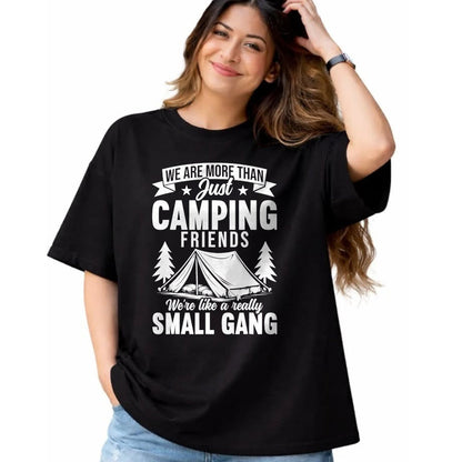 Funny Camping Shirt, Gift For Camping Lover Unisex T-Shirt/Hoodie/Sweatshirt HLT00 - We are More Than Just Camping Friends Small Gang Camper T-Shirt