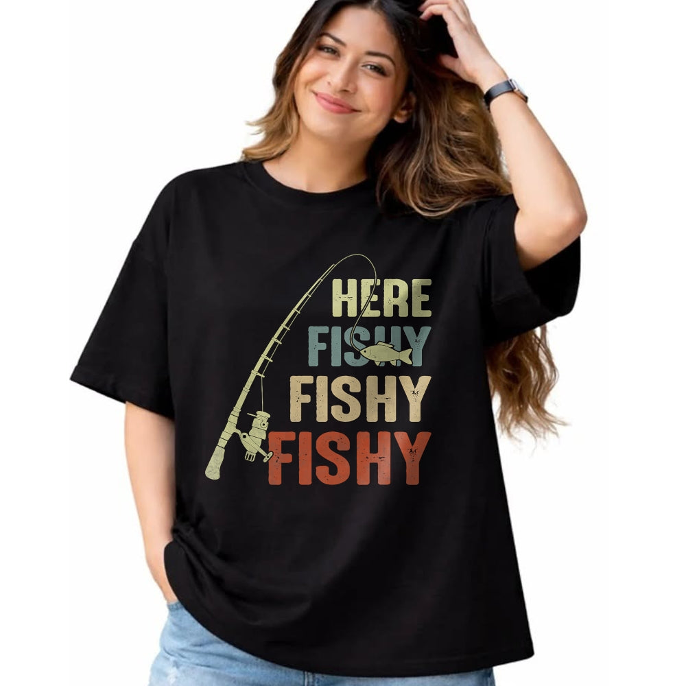 Funny Fishing Shirt, Gift For Fishing Lover Unisex T-Shirt/Hoodie/Sweatshirt HLT00 - Here Fishy Fishy Fishy Fishing Angler Deep Sea Fishing Funny T-Shirt