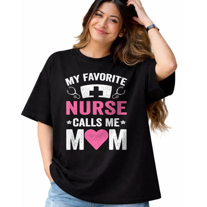 Funny Nurse Shirt, Nurse Unisex T-Shirt/Hoodie/Sweatshirt HLT00 - My Favorite Nurse Calls Me Mom - Cute Flowers Mother's Day T-Shirt