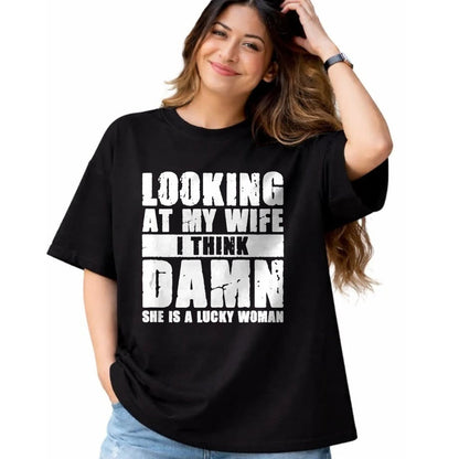 Best Wife Shirt, Wife and Husband Unisex T-Shirt/Hoodie/Sweatshirt HLT00 - Gift for wife T shirt, lucky wife   She is a Lucky Woman - Anniversary Gift - Wife & Husband Tank To