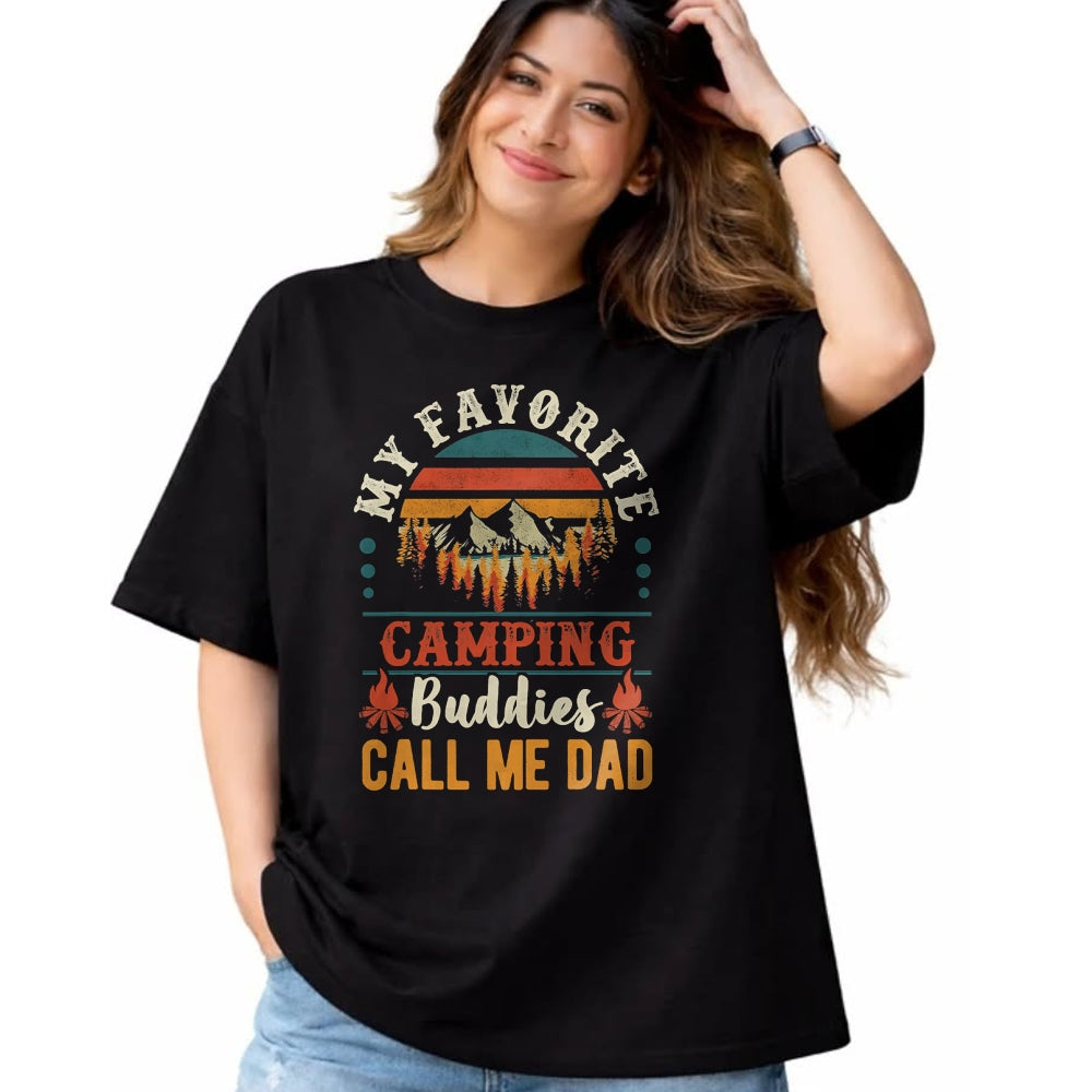 Funny Camping Shirt, Gift For Camping Lover Unisex T-Shirt/Hoodie/Sweatshirt HLT00 - My Favorite Camping Buddies Call Me Dad Funny Father Sayings T-Shirt