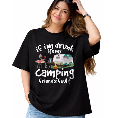 Funny Camping Shirt, Gift For Camping Lover Unisex T-Shirt/Hoodie/Sweatshirt HLT00 - If I_m Drunk It_s My Camping Friend_s Fault Funny Flamingo T-Shirt, Men, Black, 3X-Large