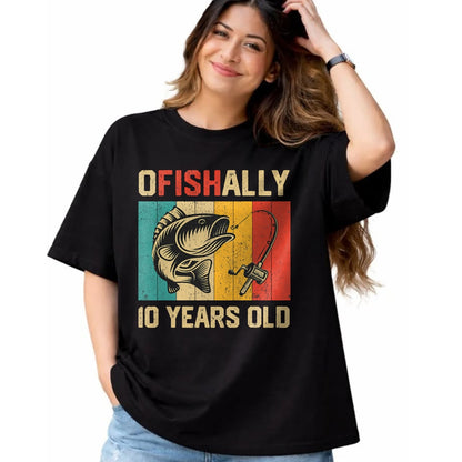 Funny Fishing Shirt, Gift For Fishing Lover Unisex T-Shirt/Hoodie/Sweatshirt HLT00 - Ofishally 10 Years Old Funny Fishing Birthday Fisherman T-Shirt