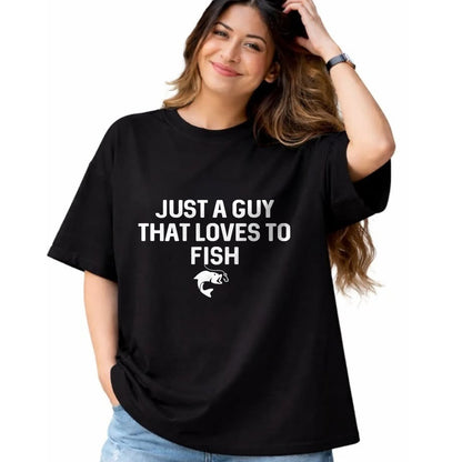 Funny Fishing Shirt, Gift For Fishing Lover Unisex T-Shirt/Hoodie/Sweatshirt HLT00 - Just A Guy That Loves to Fish Angler Fisherman Gifts Fishing T-Shirt