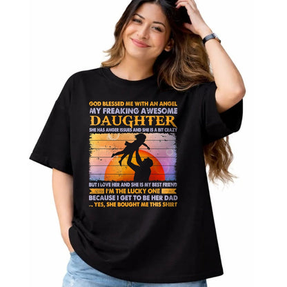 Gift for Dad Shirt, Funny Dad Unisex T-Shirt/Hoodie/Sweatshirt HLT00 – Father_s day from daughter blessed lucky dad T-Shirt
