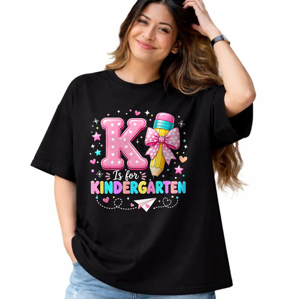 Best Student Shirt, Funny Back To School UnisexT-Shirt/Hoodie/Sweatshirt HLT00 - K is for Kindergarten Teacher Coquette Bow Back to School T-Shirt