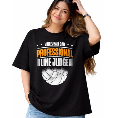 Gift for Dad Shirt, Funny Dad Unisex T-Shirt/Hoodie/Sweatshirt HLT00 – Volleyball Dad Professional Line Judge Funny Volleyball Dad T-Shirt