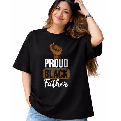 Gift for Dad Shirt, Funny Dad Unisex T-Shirt/Hoodie/Sweatshirt HLT00 – Proud Black Father Gift For Black Dad Black Lives Matter T-Shirt