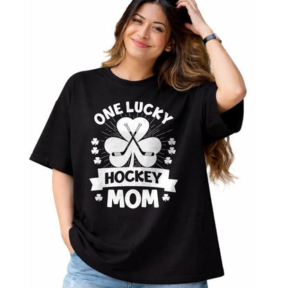 Gift for Mom Shirt, Funny Mom Unisex T-Shirt/Hoodie/Sweatshirt HLT00 - One Lucky Hockey Mom Ice Hockey Shamrock St Patricks Day T-Shirt