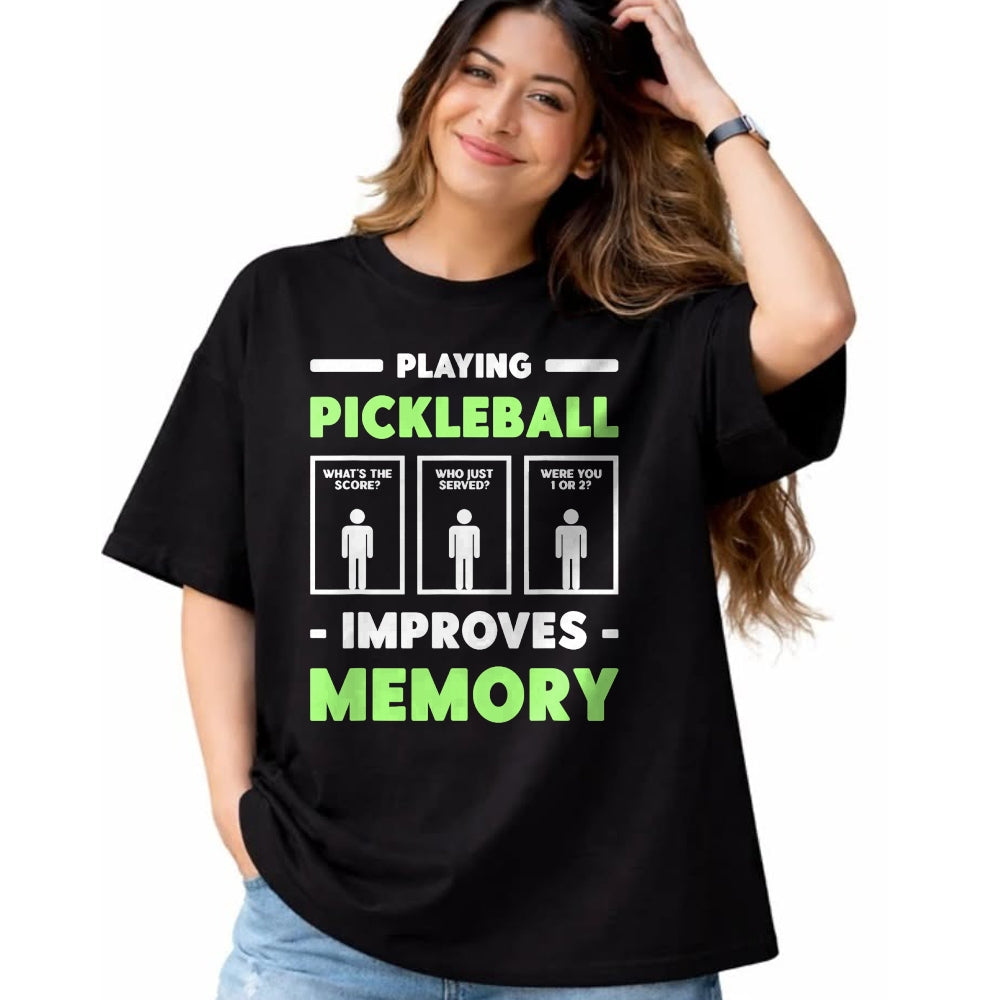 Funny Pickleball Shirt, Pickleball Lover Unisex T-Shirt/Hoodie/Sweatshirt HLT00 - Playing Pickleball Improves Memory Dink Player  T-Shirt